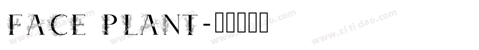 Face plant字体转换